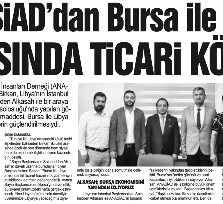 ANASİAD TAN BURSA İLE LİBYA ARASINDA TİCARİ KÖPRÜ