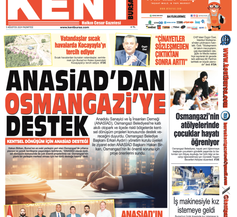 ANASİAD’TAN OSMANGAZİ’YE DESTEKANASİAD’TAN OSMANGAZİ’YE DESTEK